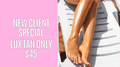 NEW CLIENT ONLY -Luxury Spray Tan